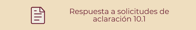 Respuesta a solicitudes de aclaración 10.1